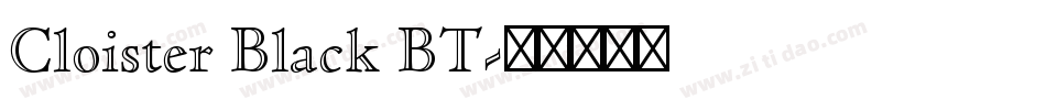 Cloister Black BT字体转换
